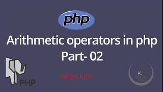 PHP Basic Tutorial Bangla Part 02 (Arithmetic Operators)