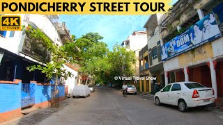 NEEDARAJAPAYAR STREET | பாண்டிச்சேரி | MG ROAD AREA | PONDICHERRY | 4K VIRTUAL TOUR