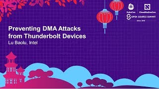 Preventing DMA Attacks from Thunderbolt Devices - Lu Baolu, Intel