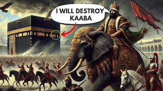 The Story of Abraha - a Man Who Tried to Destroy Kaaba