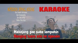 KARAOKE - KADEN SING KENE Keweh Astrawan (Putu Bejo Official)