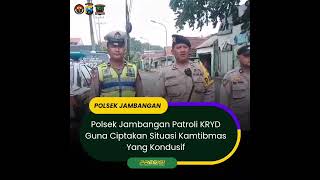 Patroli KRYD Guna Ciptakan Sitkamtibmas