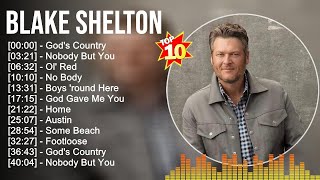 B l a k e S h e l t o n Greatest Hits - Top Country Music