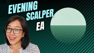 The COMPLETE Evening Scalper EA Review