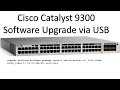 Cisco Catalyst 9300 IOS Software Upgrade via USB