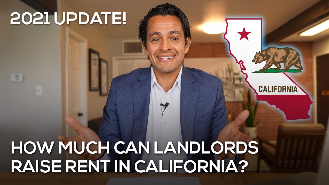 How Much Can A Landlord In California Legally Raise The Rent In 2021 ...