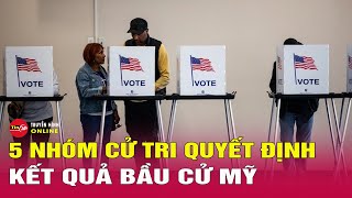 Diễn biến bầu cử Mỹ mới nhất 5/11: Hé lộ những nhóm cử tri quyết định kết quả bầu cử Mỹ?