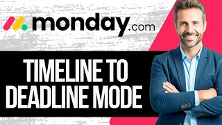 How to Set Timeline to Deadline Mode in Monday.com