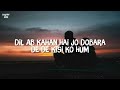 humnava mere slowed reverb song lyrics jubin nautiyal