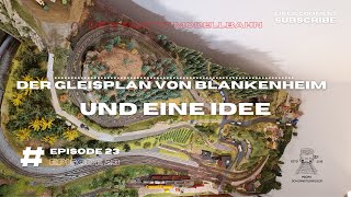 Let's Play TT Model Railway #23 - The track plan of Blankenheim and an idea