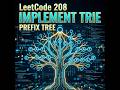 LeetCode 208: Implement Trie (Prefix Tree) in less than 5 minutes | Data Structures