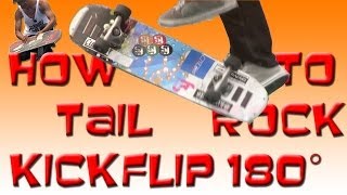 HowTo Tail Rock Kick Flip 180 フリースタイル スケボー ハウツー 　トリック