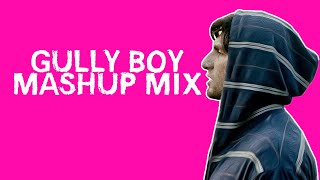 Gully Boy Mashup Mix 2019 | Mere Gully Mein, Aapna Time Aayega, Asli Hip Hop | TSA THE DJ | Live Mix