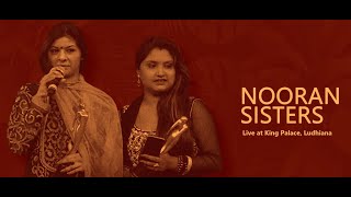 Nooran Sisters Live | 7th Vishal Mela | Sai Laddi Shah Ji Parivaar(Reg.) | King Palace Ludhiana |