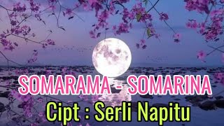 lagu batak somarama-somarina | cipt : serli napitu