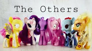 MLP: The Others Ep1 (They're Coming)