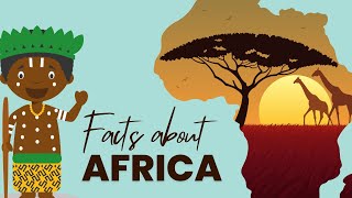 AFRICA for Kids: Interesting facts about Africa!