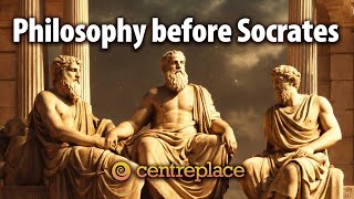 Greek Philosophy Before Socrates