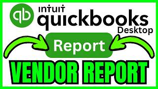 How To RUN A VENDOR REPORT In QuickBooks Desktop (QUICK & EASY) 2026