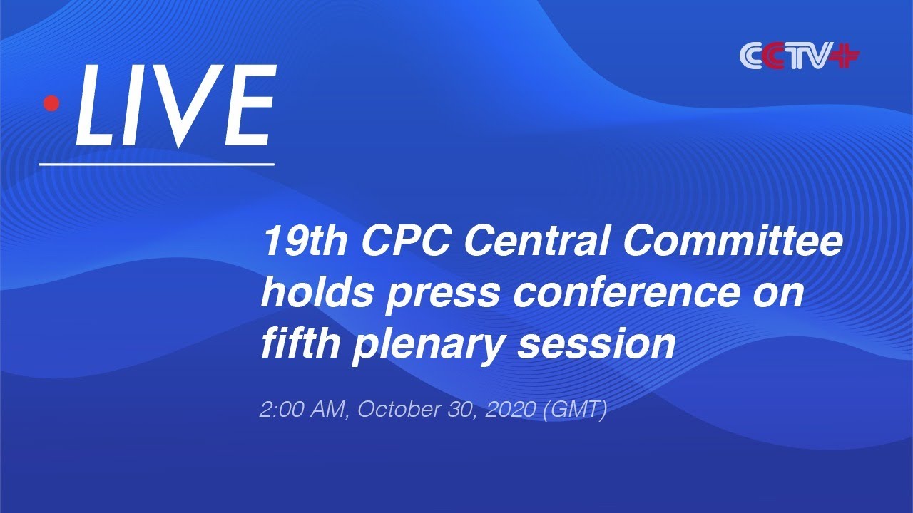 LIVE: 19th CPC Central Committee Holds Press Conference On Fifth ...