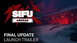 Sifu | Arenas Final Content Update Launch Trailer