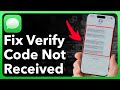 How To Fix Verification Code Not Received