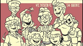 We Deserve To Shine (DST Animatic?)