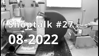 Shoptalk #27 - August 2022