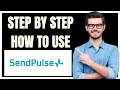 HOW TO USE SENDPULSE EMAIL MARKETING PLATFORM