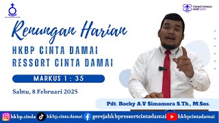 RENUNGAN HARIAN HKBP CINTA DAMAI, Sabtu 8 Februari 2025 | MARKUS 1 : 23 |