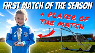 8 YEAR OLD FIRST FOOTBALL MATCH OF THE SEASON ROUTINE! #player of the match!