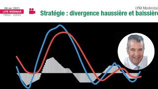 Divergence haussière et baissière : quelle stratégie ?