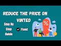 How to Reduce The Price On Vinted