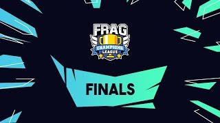 FRAG CHAMPIONS LEAGUE - FINALS!!