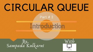 Introduction to Circular Queue | Part 2 | Circular Queue | Data Structures