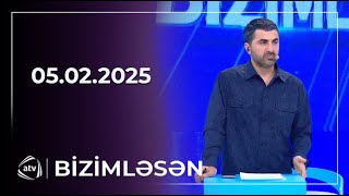 Bizimləsən / 05.02.2025