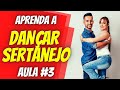 Como Dançar Sertanejo Universitário - Aula de Sertanejo #3