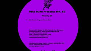 Mike Dunn Presents Mr. 69 - Phreaky Mf (Mike Dunns Original Phreak Mixx)