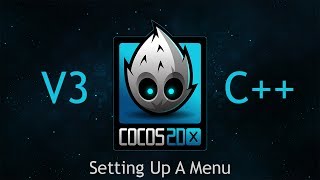 Cocos2d-x v3 C++ Tutorial 43 - Setting Up A Menu