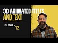 An Epic 3D Animated Titles and Text Tutorial in Wondershare Filmora 12!