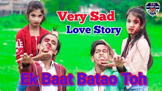 Ek Baat Batao Toh | Mohabbat Song | Filhaal 2 | B Praak| Akshay Kumar| Sad Story Song |tiktok mashup