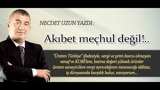 NECDET UZUN YAZDI: Akıbet meçhul değil!.. 1 Ekim 2015