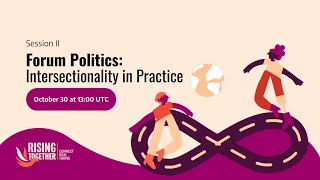 Road to the Forum II - Forum Politics: Intersectionality in Practice