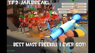 Tf2 Jailbreak: The Best Mass Freekill I ever Got!!!