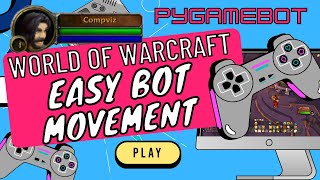 World of Warcraft Bot Movement Control