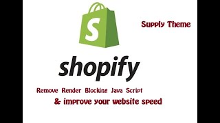 How to remove render blocking java scripts in Shopify supply theme