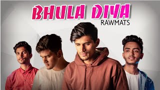 Bhula Diya - Darshan Raval - Rawmats