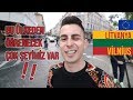 BU ÜLKEDEN ÖĞRENECEK ÇOK ŞEYİMİZ VAR * VILNIUS - LITVANYA