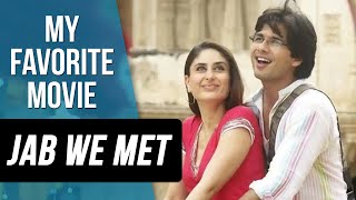 5 Life Lessons we get from Jab We Met | My Favourite Movie