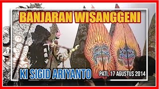 BANJARAN WISANGGENI Ki Sigid Ariyanto 2014
